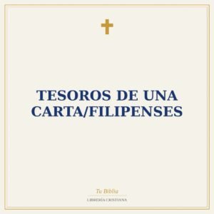 Tesoros De Una Carta/Filipenses