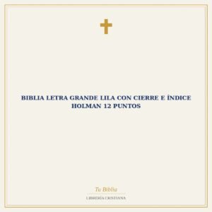 Biblia letra grande lila con cierre e índice Holman 12 puntos