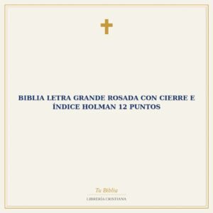 Biblia letra grande rosada con cierre e índice Holman 12 puntos