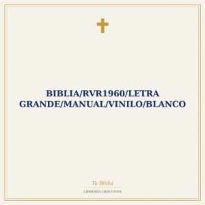Biblia/RVR1960/Letra Grande/Manual/Vinilo/Blanco