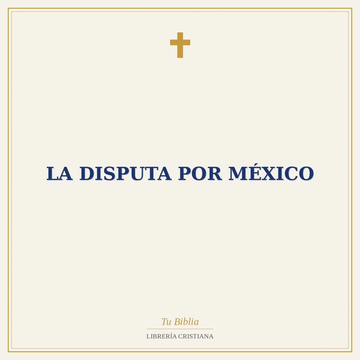 La Disputa por México 1 La Disputa por México