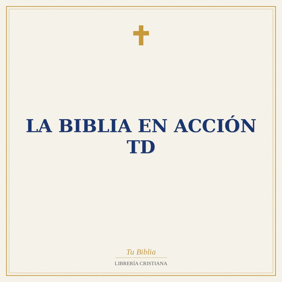 La Biblia en acción TD 1 La Biblia en acción TD