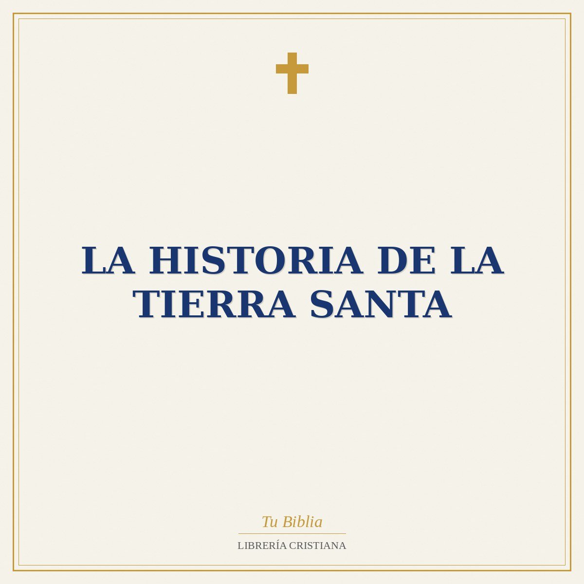 La Historia de la Tierra Santa 1 La Historia de la Tierra Santa