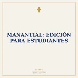 Manantial: Edición para Estudiantes