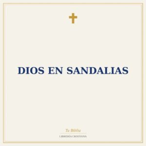 Dios En Sandalias