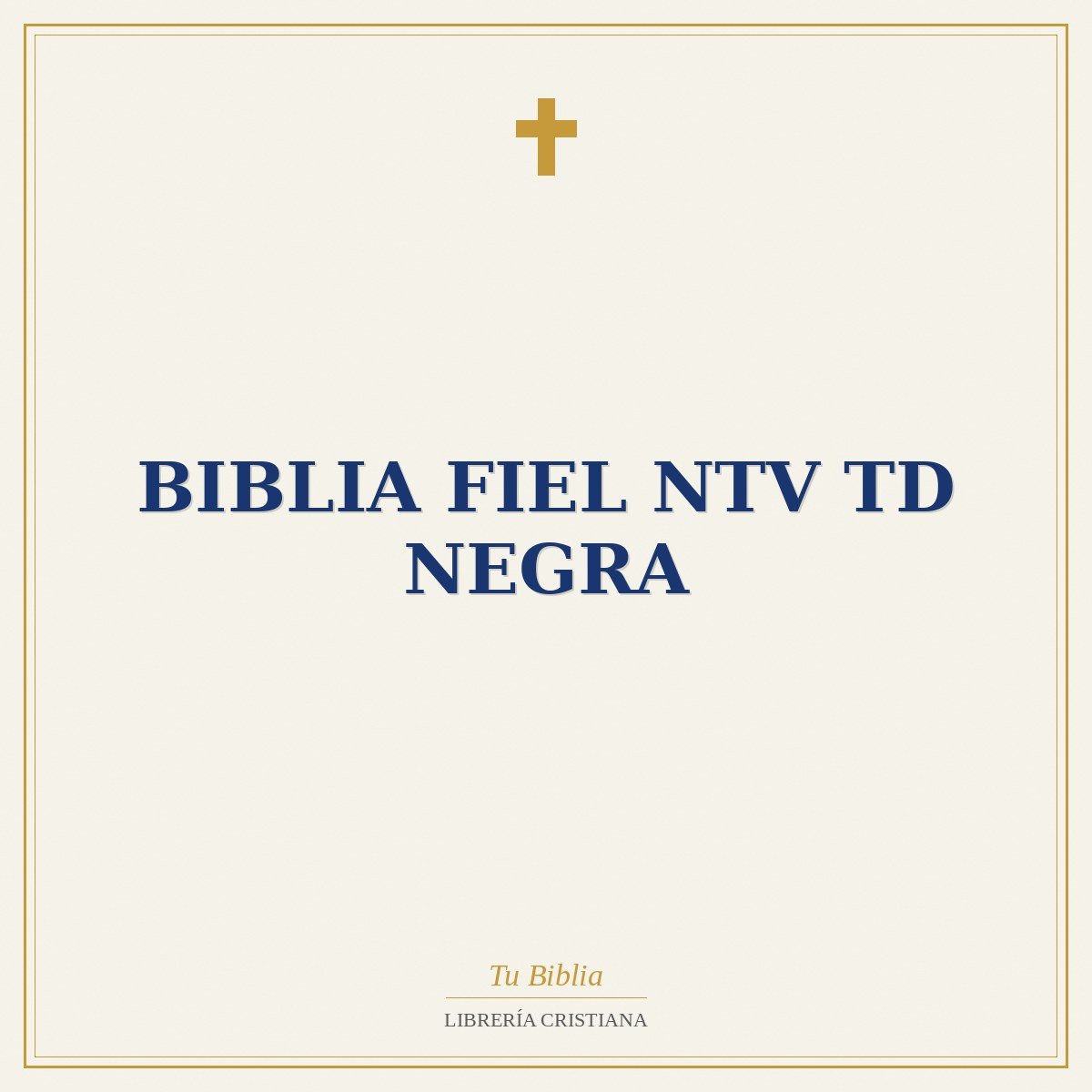 Biblia fiel NTV TD Negra 1 Biblia fiel NTV TD Negra