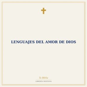 Lenguajes Del Amor De Dios