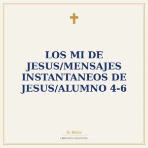 Los Mi De Jesus/Mensajes Instantaneos  De Jesus/Alumno 4-6
