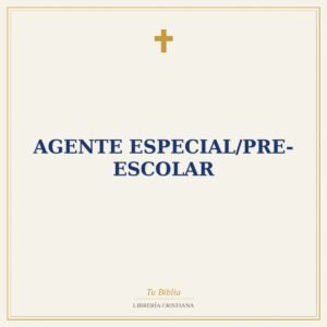 Agente Especial/Pre-Escolar