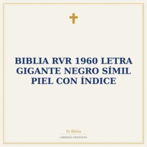 Biblia RVR 1960 Letra Gigante Negro Símil Piel con Índice
