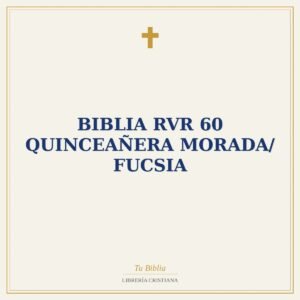 Biblia RVR 60 quinceañera Morada/ fucsia