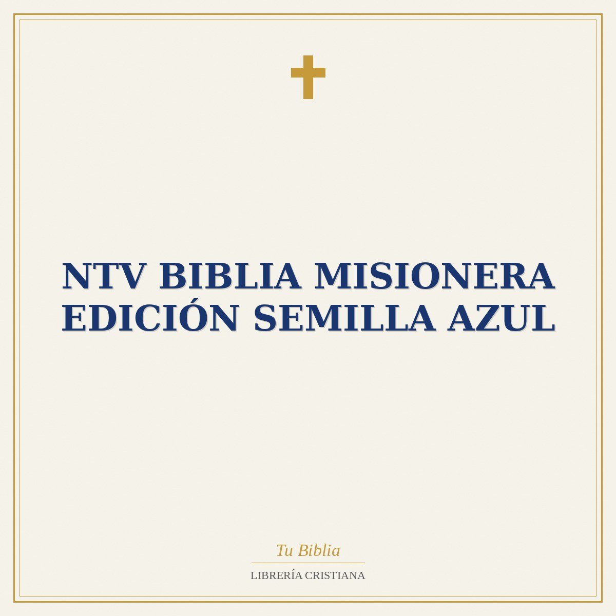 NTV Biblia Misionera edición Semilla Azul 1 NTV Biblia Misionera edición Semilla Azul