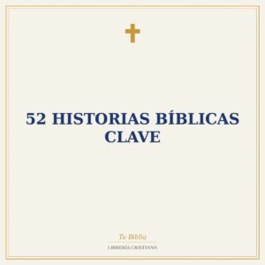 52 Historias Bíblicas Clave