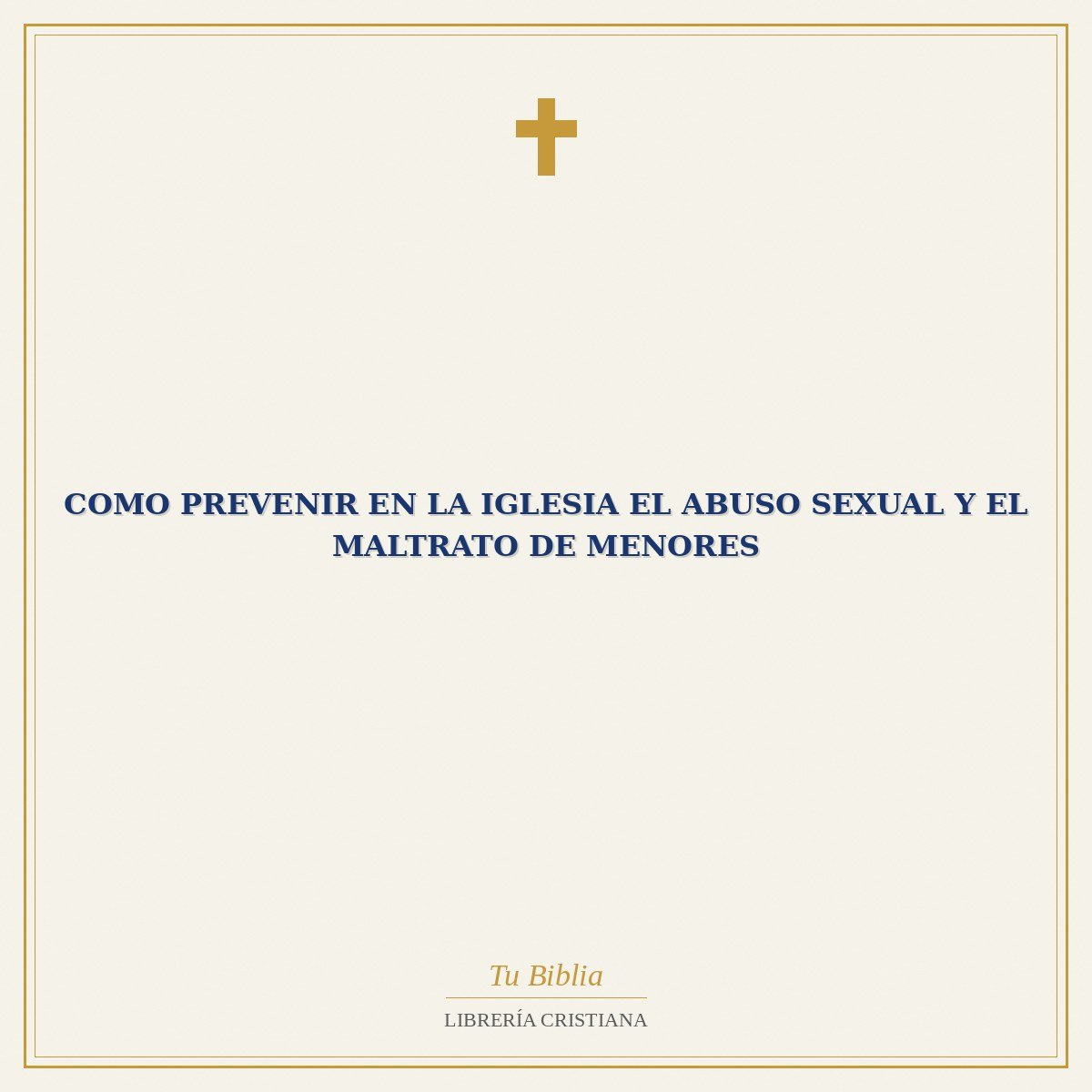 Como Prevenir En La Iglesia El Abuso Sexual Y El Maltrato De Menores 1 Como Prevenir En La Iglesia El Abuso Sexual Y El Maltrato De Menores