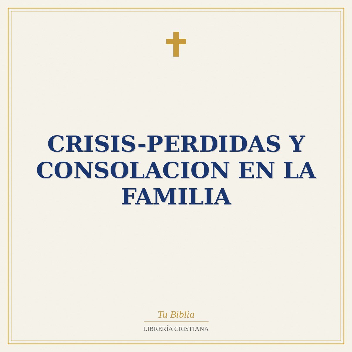 Crisis-Perdidas Y Consolacion En La Familia 1 Crisis-Perdidas Y Consolacion En La Familia