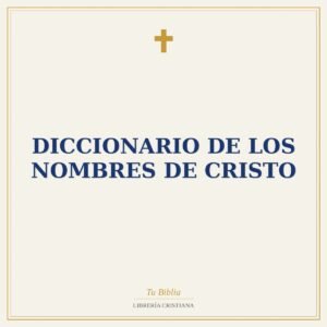 Diccionario de los Nombres de Cristo