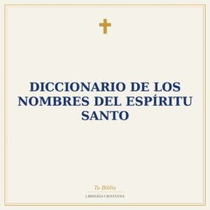Diccionario de los Nombres del Espíritu Santo