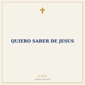 Quiero Saber de Jesús
