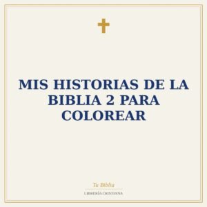 Mis Historias de la Biblia 2 para Colorear