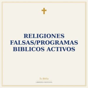 Religiones Falsas/Programas Biblicos Activos