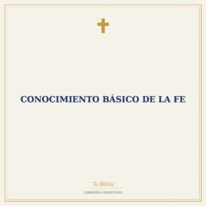 Conocimiento Básico de la Fe