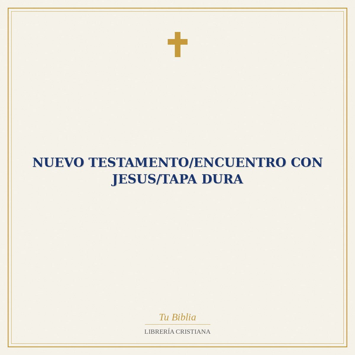 Nuevo Testamento/Encuentro Con Jesus/Tapa Dura 1 Nuevo Testamento/Encuentro Con Jesus/Tapa Dura