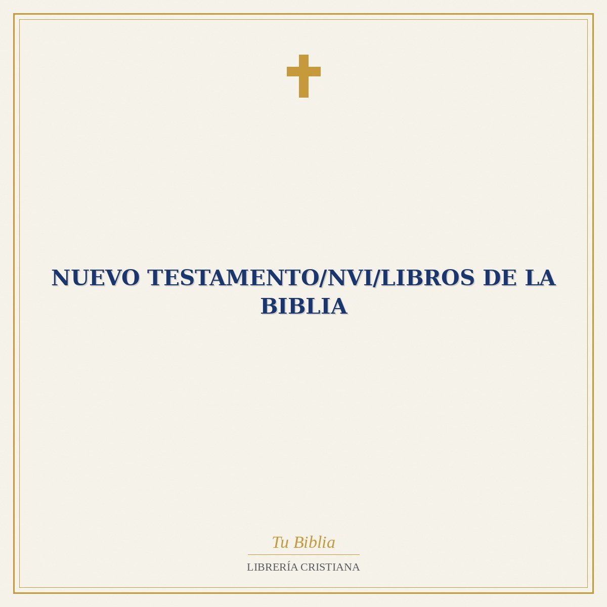 Nuevo Testamento/NVI/Libros De La Biblia 1 Nuevo Testamento/NVI/Libros De La Biblia
