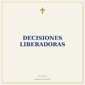 Decisiones Liberadoras