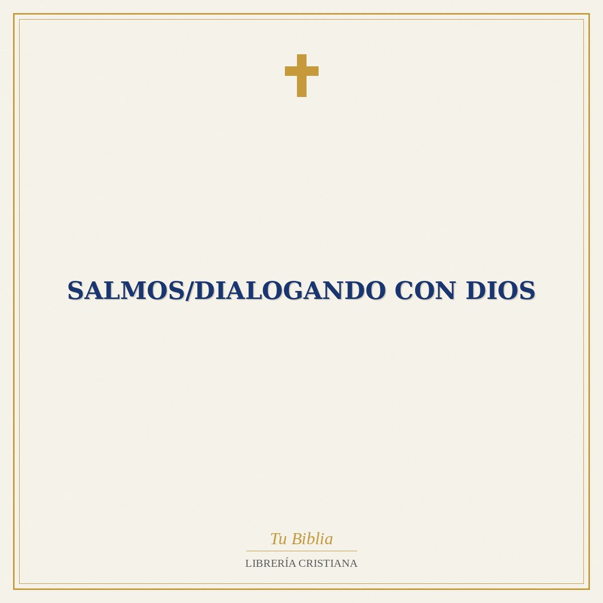 Salmos/Dialogando Con Dios 1 Salmos/Dialogando Con Dios