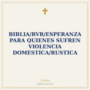Biblia/RVR/Esperanza Para Quienes Sufren Violencia Domestica/Rustica
