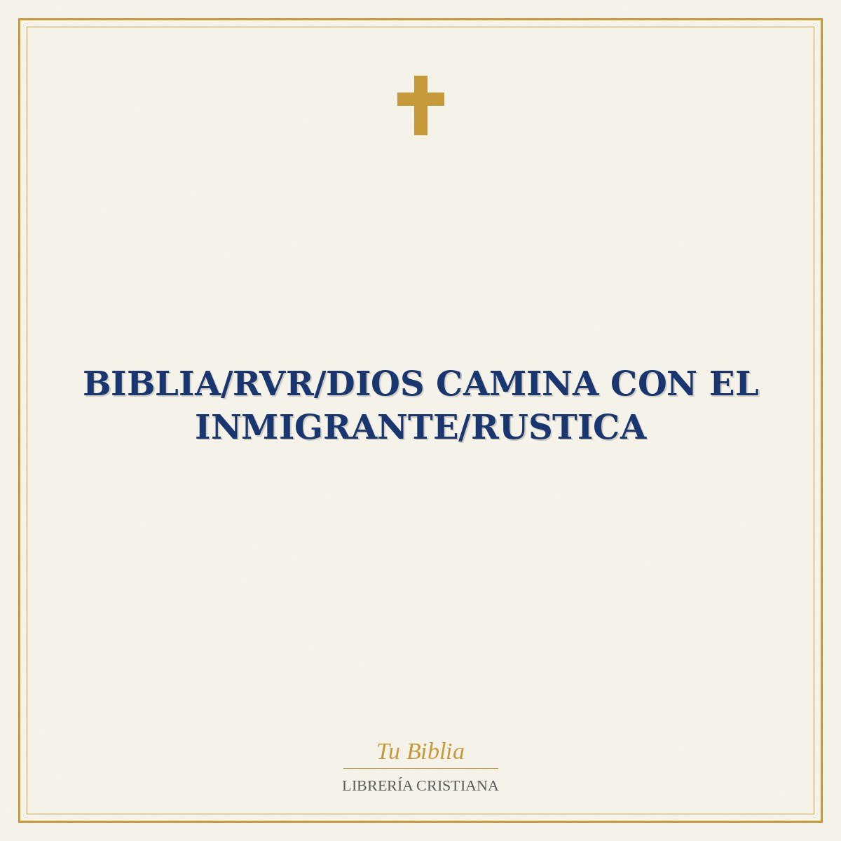 Biblia/RVR/Dios Camina Con El Inmigrante/Rustica 1 Biblia/RVR/Dios Camina Con El Inmigrante/Rustica