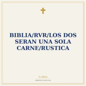 Biblia/RVR/Los Dos Seran Una Sola Carne/Rustica