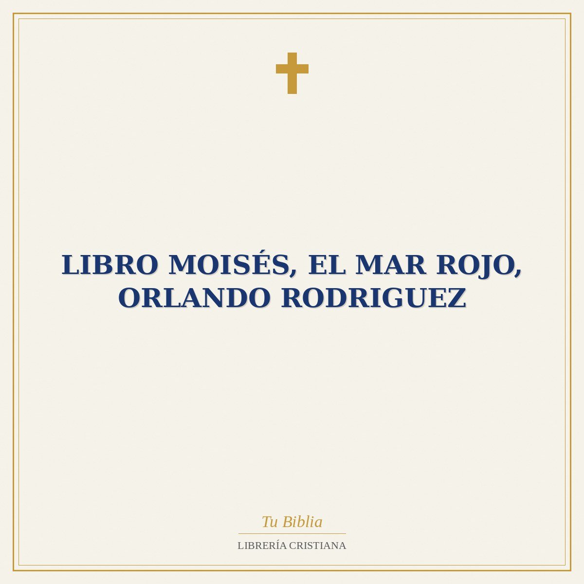 Libro Moisés, El Mar Rojo, Orlando Rodriguez 1 Libro Moisés, El Mar Rojo, Orlando Rodriguez