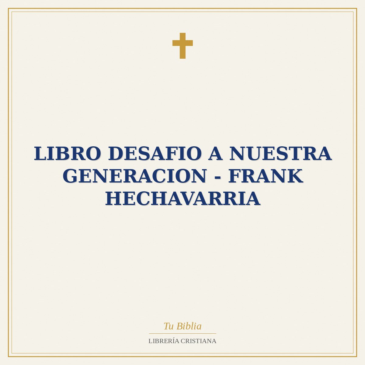 Libro Desafio A Nuestra Generacion - Frank Hechavarria 1 Libro Desafio A Nuestra Generacion - Frank Hechavarria