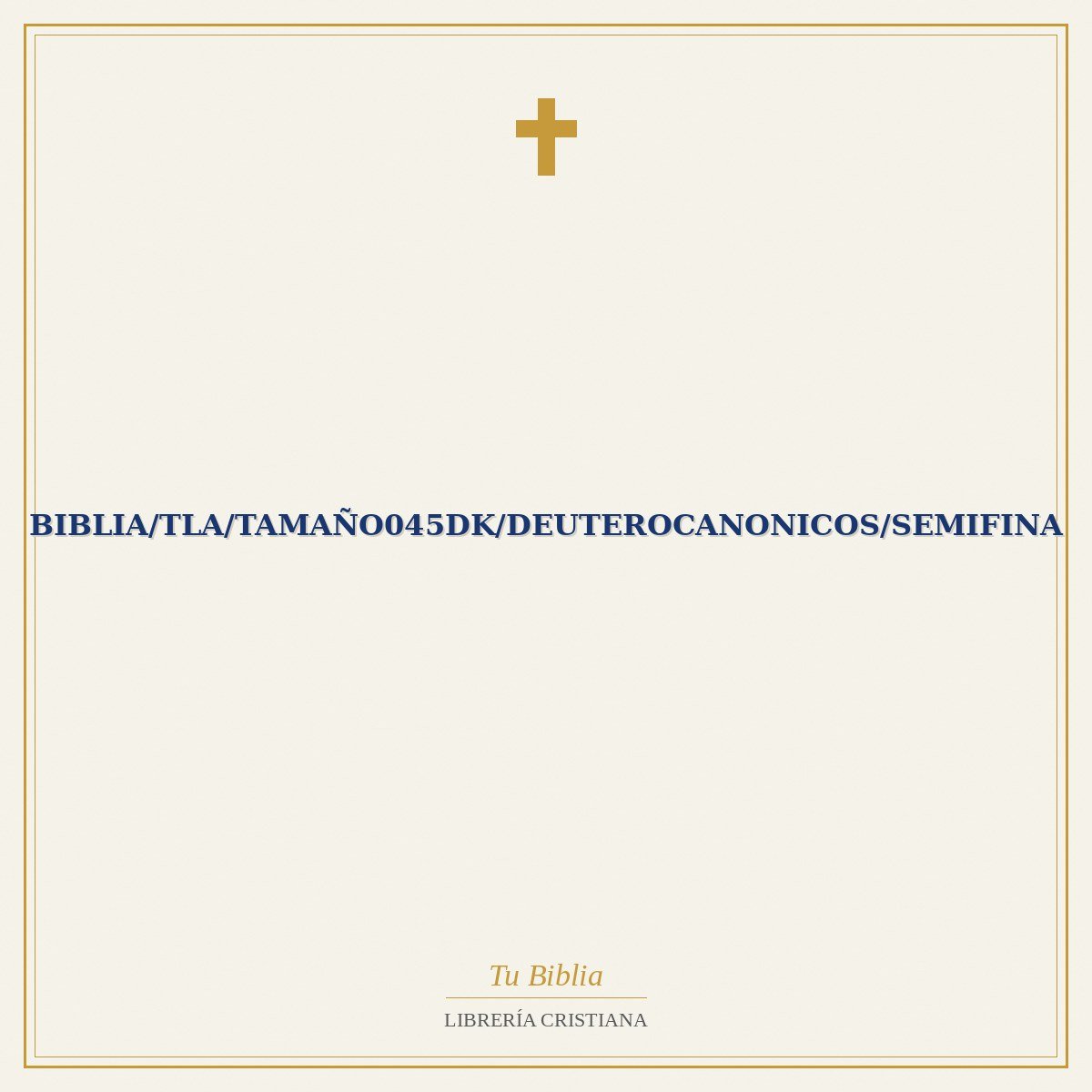 Biblia/TLA/Tamaño045DK/Deuterocanonicos/Semifina 1 Biblia/TLA/Tamaño045DK/Deuterocanonicos/Semifina