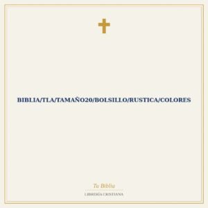 Biblia/TLA/Tamaño20/Bolsillo/Rustica/Colores