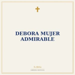 Debora mujer admirable