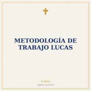 METODOLOGÍA DE TRABAJO LUCAS