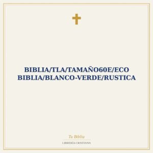 Biblia/TLA/Tamaño60e/Eco Biblia/Blanco-Verde/Rustica