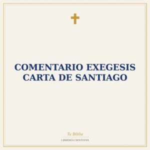 Comentario Exegesis Carta De Santiago