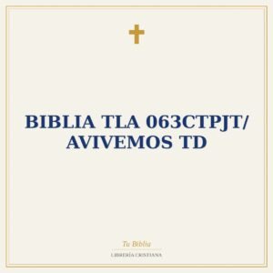 Biblia TLA 063CTPJT/ Avivemos TD