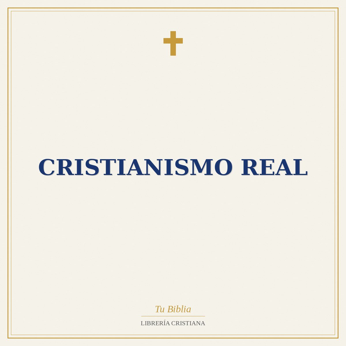 Cristianismo Real 1 Cristianismo Real