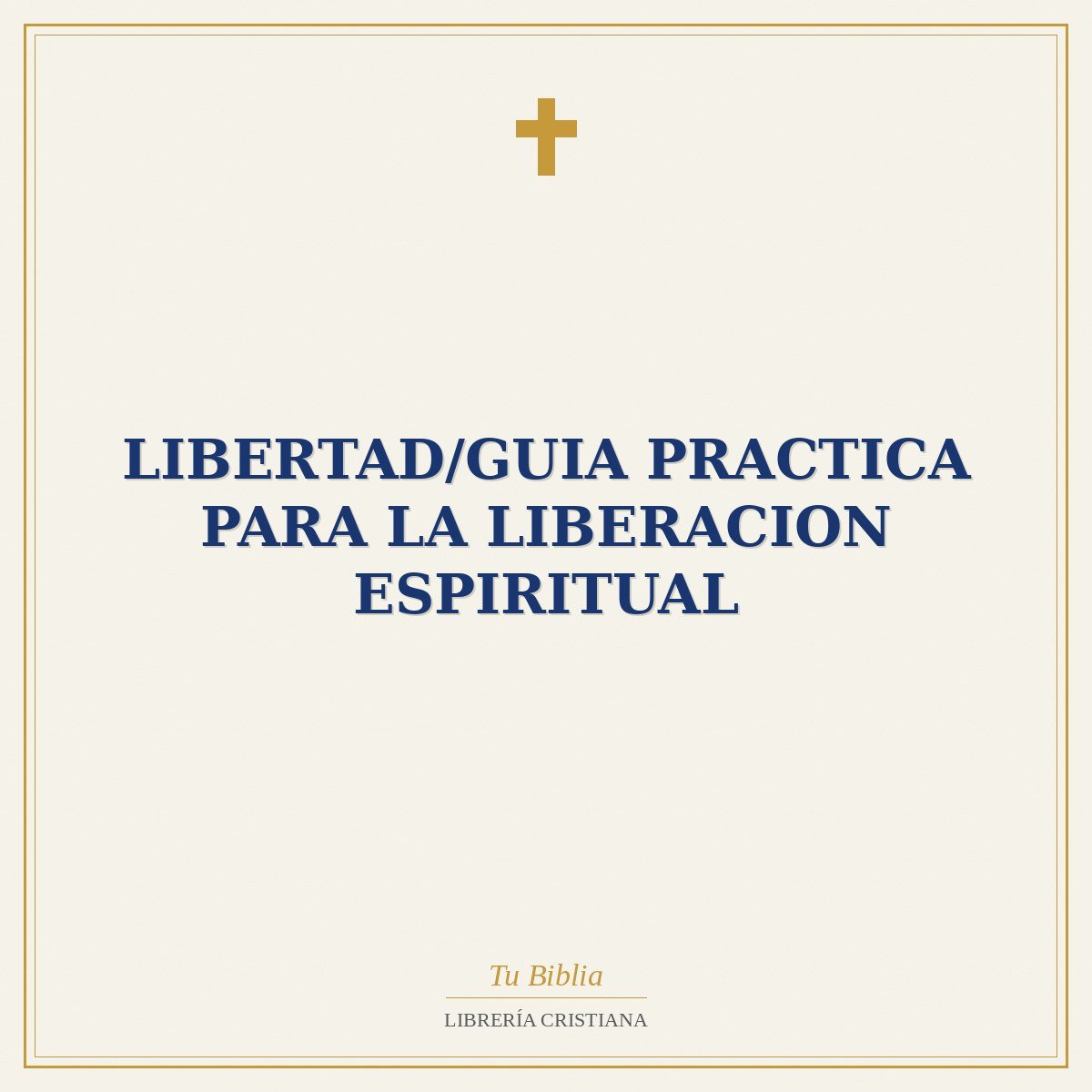 Libertad/Guia Practica Para La Liberacion Espiritual 1 Libertad/Guia Practica Para La Liberacion Espiritual
