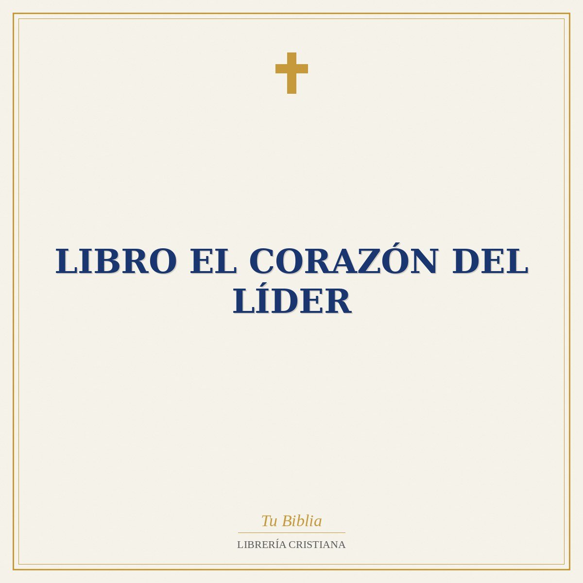 Libro El Corazón Del Líder 1 Libro El Corazón Del Líder
