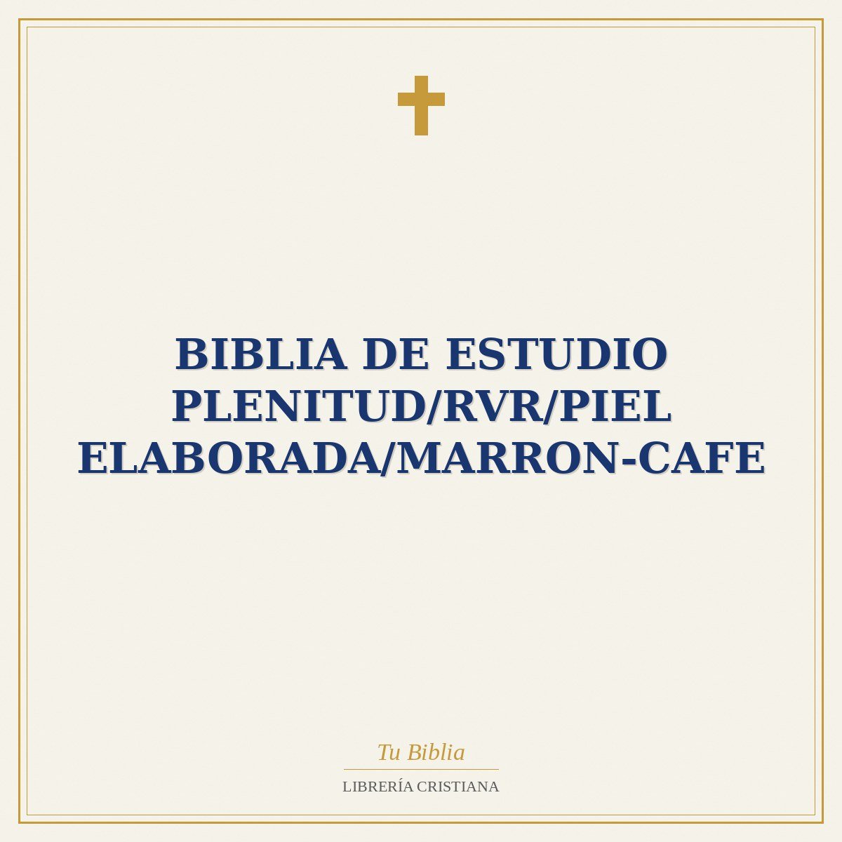 Biblia De Estudio Plenitud/RVR/Piel Elaborada/Marron-Cafe 1 Biblia De Estudio Plenitud/RVR/Piel Elaborada/Marron-Cafe