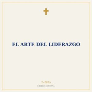 El Arte del Liderazgo