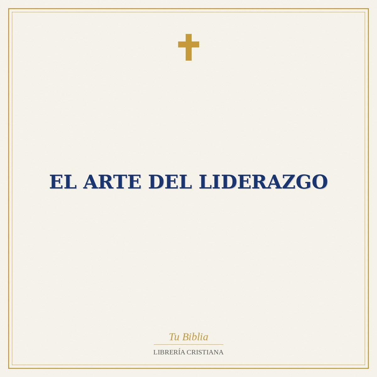 El Arte del Liderazgo 1 El Arte del Liderazgo