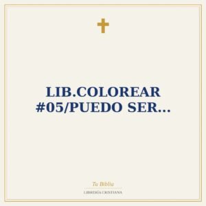 Lib.Colorear #05/Puedo Ser...