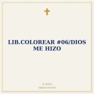 Lib.Colorear #06/Dios Me Hizo