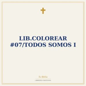 Lib.Colorear #07/Todos Somos I